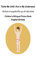 English-Sinhala Tickle Me Until I Am in My Underwear Children's Bilingual Picture Book