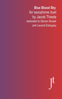 Blue Blood Sky for saxophone duet: Full bound score and parts for performance, study, and review