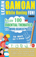 Learn Samoan While Having Fun! - For Adults: Easy to Advanced - Study 100 Essential Thematics with Word Search Puzzles - Vol.1