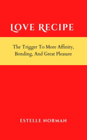 Love Recipe