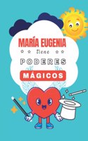 María Eugenia tiene Poderes Mágicos: Cuentos personalizados