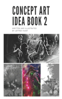 Concept Art Idea Book 2