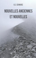 Nouvelles Anciennes et Nouvelles