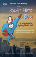 Super Hero Blues