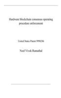 Hardware blockchain consensus operating procedure enforcement