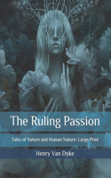 The Ruling Passion