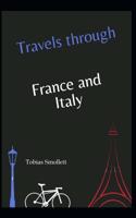 Travels through France and Italy Annotated