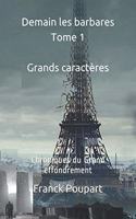 Demain les barbares Tome 1 (Édition Grands caractères)