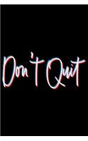 DON'T QUIT Fitness Journal
