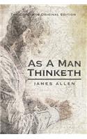 As a Man Thinketh (Annotated): The Complete and Ultimate Edition Of Destiny(1 Guides to the Personal Success)