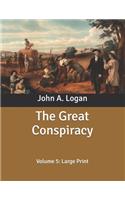 The Great Conspiracy: Volume 5: Large Print