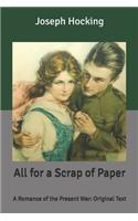 All for a Scrap of Paper: A Romance of the Present War: Original Text