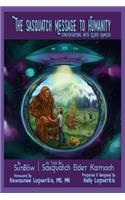 Sasquatch Message to Humanity