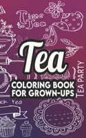 Tea Coloring Book For Grown-Ups