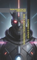 laughing freeman: From Predator to Protector