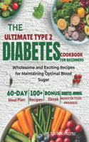 The Ultimate Type 2 Diabetes Cookbook