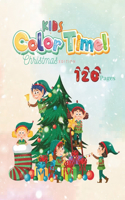 Kids ColorTime: Christmas edition, Ages 2-5, 120 pages