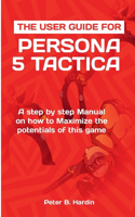 User Guide for Persona 5 Tactica