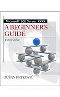 Microsoft SQL Server 2012 a Beginners Guide 5/E: A Beginners Guide