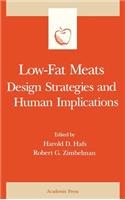 Low-Fat Meats: Design Strategies and Human Implications