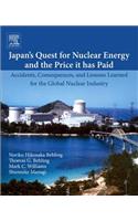 Japan's Quest for Nuclear Energy and the Price It Has Paid
