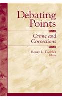 Debating Points: Crime and Corrections