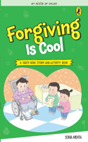 My Book of Values:: Forgiving Is Cool