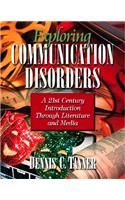 Exploring Communication Disorders: A 21st Century Introduction Through Literature and Media