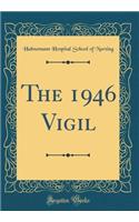 The 1946 Vigil (Classic Reprint)