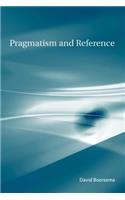 Pragmatism and Reference