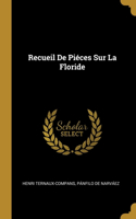 Recueil De Piéces Sur La Floride