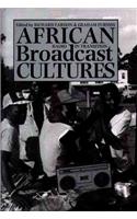 African Broadcast Cultures: Radio in Transition