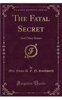 The Fatal Secret