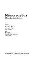Neurosecretion: Molecules Cells Systems
