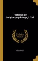 Probleme der Religionspsychologie, I. Teil