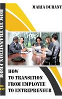 How to transition from employee to employer