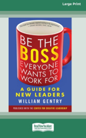 Be the Boss Everyone Wants to Work For