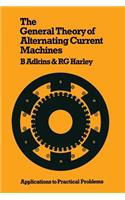 The General Theory of Alternating Current Machines: Application to Practical Problems