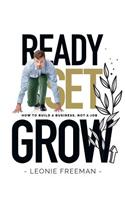 Ready Set Grow