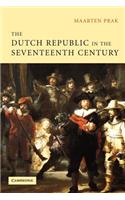 The Dutch Republic in the Seventeenth Century