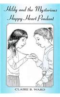Hildy and the Mysterious Happy Heart Pendant