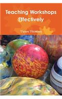 Teaching Workshops Effectively