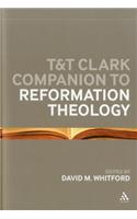 T&T Clark Companion to Reformation Theology