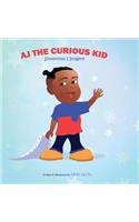 AJ The Curious Kid