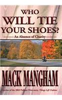 Who Will Tie Your Shoes?
