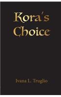 Kora's Choice