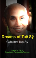 Dreams of Tuệ Sỹ - Giấc mơ Tuệ Sỹ