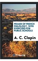 Primer of French philology. With exercises for public schools