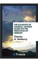 The Elements of General Method Based on the Principles of Herbart
