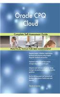 Oracle CPQ Cloud Complete Self-Assessment Guide